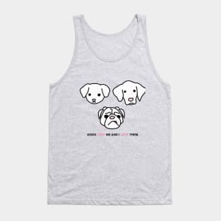 DOGS LOVE ME AND I LOVE THEM Tank Top